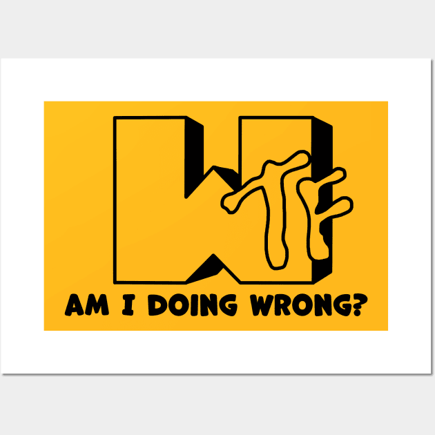 WTF! i am doing wrong? Wall Art by AmurArt